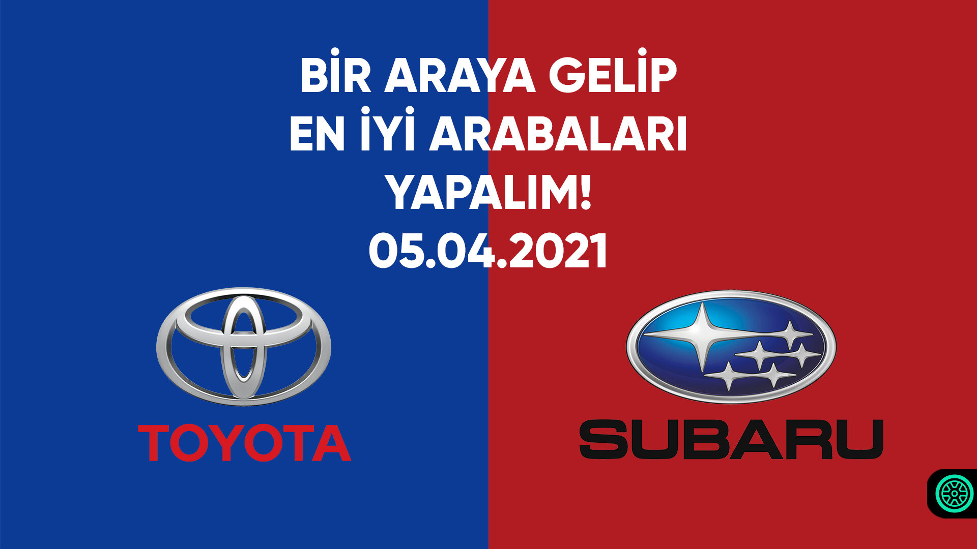 Toyota ve Subaru 5 Nisan tarihini işaret ediyor 1